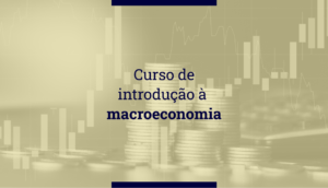 Curso de introdução a macroeconomia